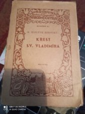 kniha Křest sv. Vladimíra Legenda z historie ruské, Jindřich Bačkovský 1933