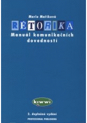 kniha Rétorika manuál komunikačních dovedností, Professional Publishing 2001