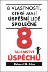 kniha 8 tajemství úspěchu 8 vlastností, které mají úspěšní lidé společné, Incommunity 2011