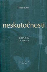 kniha Neskutočnosti Benátsky diptych II, Matica slovenská 2010