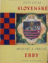 kniha Slovenské mestské a obecné erby, Slovenská archívna správa 1967