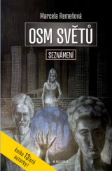 kniha Osm světů 1. - Seznámení, Mladá fronta 2013