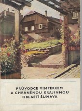 kniha Průvodce Vimperkem a chráněnou krajinnou oblastí Šumava, Měst. NV 1979