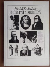 kniha Průkopníci medicíny Vývoj lékařství v životě a díle jeho tvůrců, Avicenum 1977