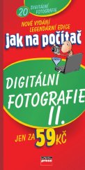 kniha Jak na počítač Digitální fotografie II, Computer Press 2005