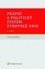 kniha Právní a politický systém Evropské unie, Wolters Kluwer 2017