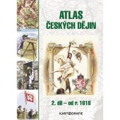 kniha Atlas českých dějin  2. díl - od r. 1618, Kartografie 2020