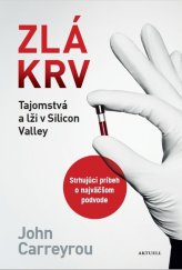 kniha Zlá krv Tajomstvá a lži v Silicon Valley, Aktuell 2021