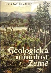 kniha Geologická minulost Země úvod do historické geologie a paleontologie : [učebnice pro vys. školy], SNTL 1966