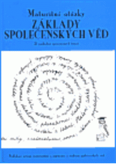 kniha Maturitní otázky - základy společenských věd 25 podrobně zpracovaných témat, Radek Veselý 2000