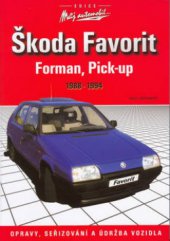 kniha Škoda Favorit, Forman, Pick-up údržba, seřizování a opravy, CPress 2003