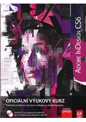 kniha Adobe InDesign CS6 oficiální výukový kurz, CPress 2013