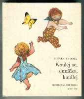 kniha Koulej se, sluníčko, kutálej Pro čtenáře od 6 let : Četba pro žáky zákl. škol, Albatros 1983