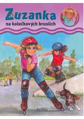 kniha Zuzanka na kolečkových bruslích, Fortuna Libri 2007