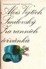 kniha Za ranních červánků, Československý spisovatel 1978