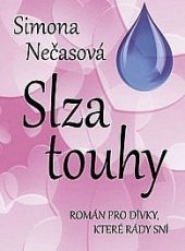 kniha Slza touhy Román pro dívky, které rády sní , Naše vojsko 2018