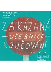 kniha Zakázaná učebnice koučování aneb zápisky účastníků výcviku, Inner Winner 2013