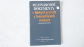 kniha Mezinárodní dokumenty o lidských právech a humanitárních otázkách, Melantrich 1989