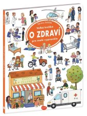 kniha Velká knížka O zdraví pro malé vypravěče, Ella & Max 2026