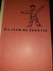 kniha Žil jsem na Čukotce, Svět sovětů 1951