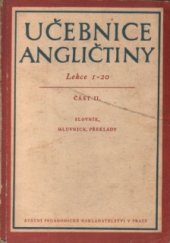 kniha Učebnice angličtiny Část 2, - Slovník, mluvnice, překlady - lekce 1-20., SPN 1954