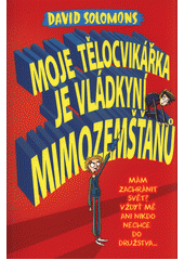 kniha Moje tělocvikářka je vládkyní mimozemšťanů, Brio 2018