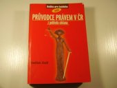 kniha Knížka pro každého, aneb, Průvodce právem v ČR z pohledu občana, Rubico 1998