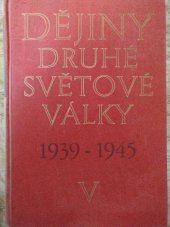 kniha Dějiny druhé světové války 1939-1945 V. - Zhroucení agresívních plánů fašistického bloku, Naše vojsko 1979