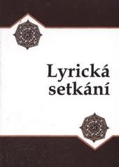 kniha Lyrická setkání výbor z překladů Ivana Dorovského ze světové poezie, Tribun EU 2010