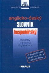 kniha Anglicko-český hospodářský slovník = English-Czech dictionary of business, Fraus 2000
