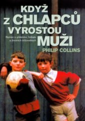 kniha Když z chlapců vyrostou muži, BB/art 2004