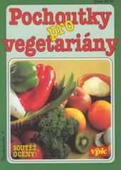 kniha Pochoutky pro vegetariány, Agentura V.P.K. 1999