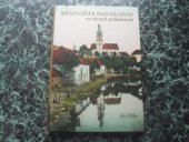 kniha Město Žďár nad Sázavou na starých pohlednicích, Klub filatelistů 2007