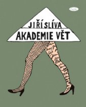 kniha Akademie vět 23 kreseb a 287 aforismů autora, Slávka Kopecká 2008