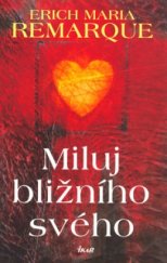 kniha Miluj bližního svého, Ikar 2004