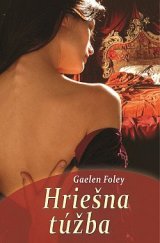 kniha Hriešna túžba Hriešna trilógia 1., Slovenský spisovateľ 2016