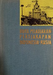 kniha Buku peladjaran pertjakapan indonesia-rusia, gosudarstvennoe izdatelstvo inostrannych i nacionalnych slovarej 1963