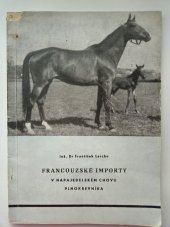 kniha Francouzské importy v napajedelském chovu plnokrevníka, Státní plemenářský ústav Napajedla 1963
