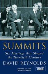 kniha Summits Six Meetings that Shaped the Twentieth Century, Allen lane 2007