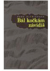 kniha Bál kočkám závidíš, KMS 2000