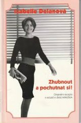 kniha Zhubnout a pochutnat si originální recepty k redukční dietě Minuska, Beauty post SDM 1993