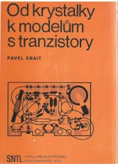 kniha Od krystalky k modelům s tranzistory, SNTL 1978
