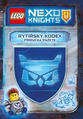 kniha LEGO® NEXO KNIGHTS™ Rytířský kodex, CPress 2016