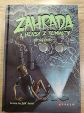 kniha Zahrada a hlasy z temnoty  Dětský thriller , CPress 2022