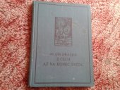 kniha Z Čech až na konec světa, Šolc a Šimáček 1927