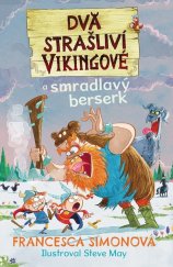 kniha Dva strašliví vikingové a smradlavý berserk, Slovart 2024