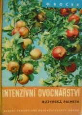 kniha Intenzívní ovocnářství (Ruzyňská palmeta), SZN 1958