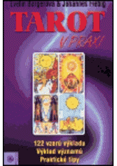 kniha Tarot v praxi 122 vzorů výkladu : výklad významů : praktické tipy, Eugenika 2001