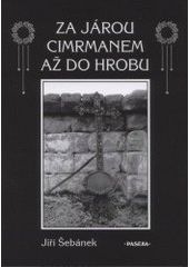 kniha Za Járou Cimrmanem až do hrobu, Paseka 2001