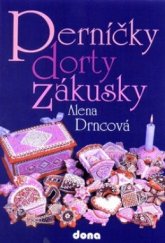 kniha Perníčky, dorty, zákusky, Dona 2002